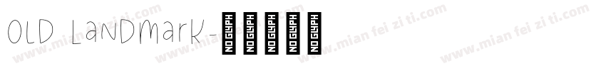 Old Landmark字体转换